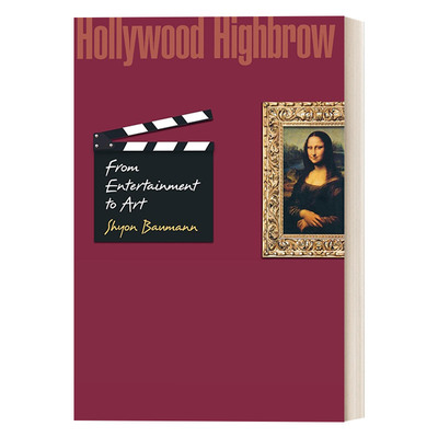 高雅好莱坞 英文原版 Hollywood Highbrow 从娱乐到艺术 精装 Shyon Baumann 英文版 进口英语原版书籍