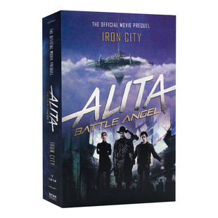 战斗天使 小说 City 英文原版 铁城 进口英语原版 Battle 英文版 Alita 书籍 Angel–Iron 同名电影小说前传 阿丽塔