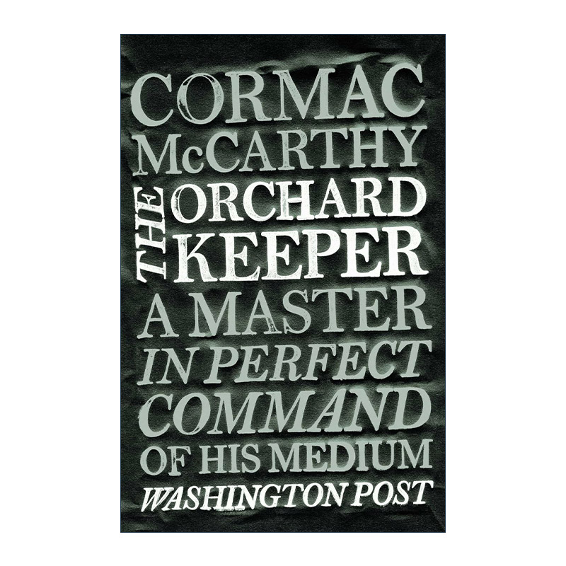 英文原版 The Orchard Keeper 守望果园 科马克·麦卡锡 Cormac McCarthy 英文版 进口英语原版书籍