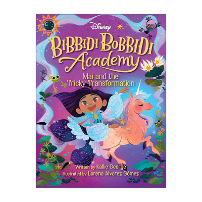 英文原版 Disney Bibbidi Bobbidi Academy 02 迪士尼公主魔法学院系列2 麦和微妙的转变 儿童章节桥梁故事书 英文版进口英语书籍