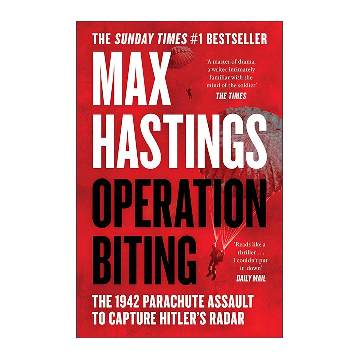 英文原版 Operation Biting 二战叮咬行动 摄取德军雷达计划 马克思·黑斯廷斯 英文版 进口英语原版书籍