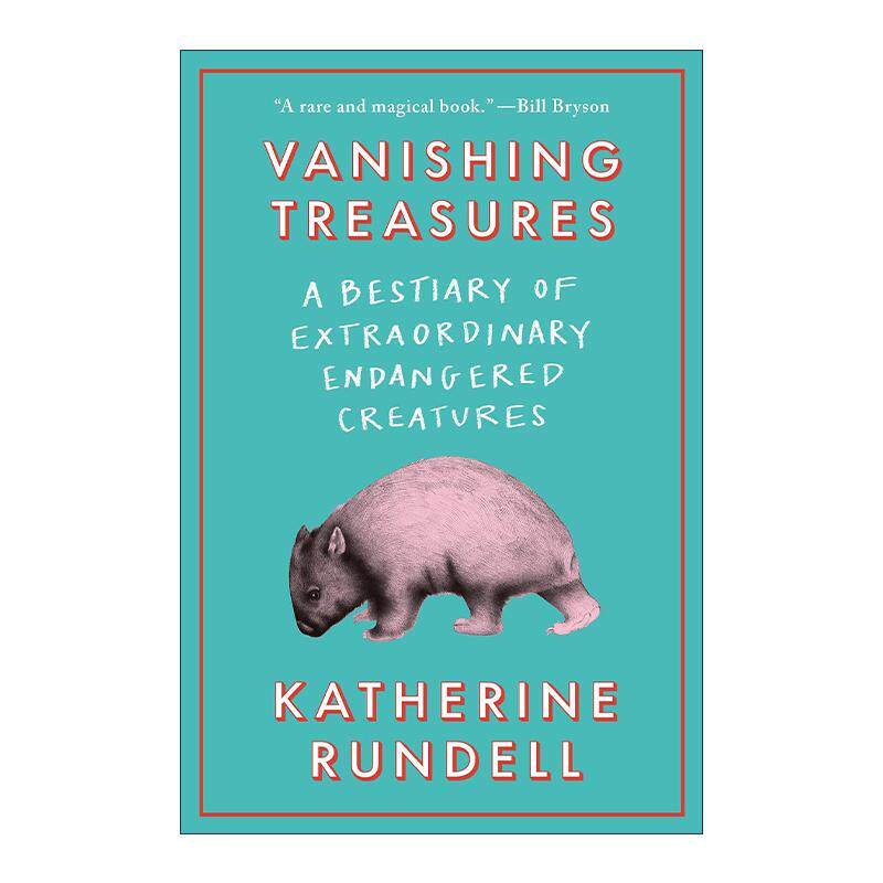英文原版 Vanishing Treasures 消失的珍宝 濒危生物的奇异动物图鉴 自然科普 精装 骑狼女孩作者凯瑟琳·朗德尔 进口英语原版书籍