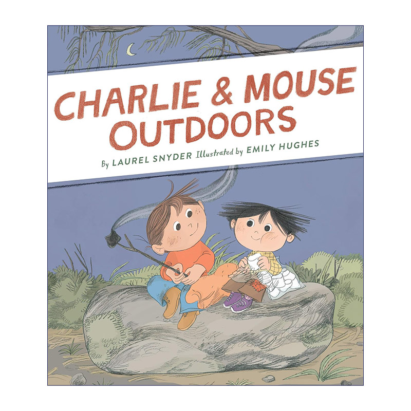 查理两兄弟4难忘的郊游英文原版 Charlie& Mouse Outdoors桥梁书 Emily Hughes插画精装英文版进口英语原版书籍