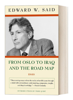英文原版 From Oslo to Iraq and the Road Map Essays 从奥斯陆到伊拉克及路线图 Edward W Said 英文版 进口英语原版书籍