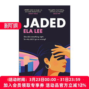 Ela Lee 移民女性职场小说 英文原版 进口英语原版 梦醒职场 英文版 书籍 Jaded