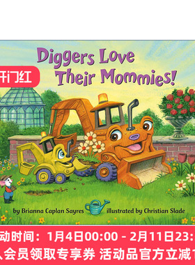英文原版 Diggers Love Their Mommies Where Do Series 挖掘机爱妈妈 儿童母亲节主题绘本 睡前故事 纸板书Brianna Caplan Sayres