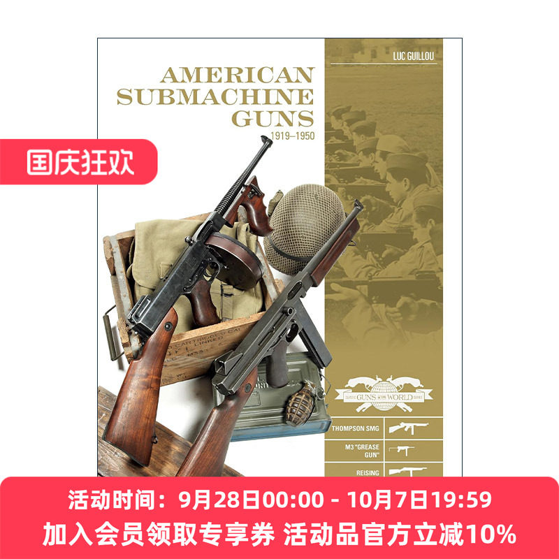 英文原版 American Submachine Guns 1919–1950 美国冲锋枪指南 精装全彩图册 汤普森M3 UD M42 配件 英文版 进口英语原版书籍