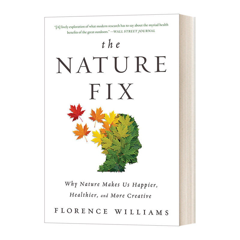 英文原版 The Nature Fix 自然修复 大自然让我们更快乐更健康更有创造力的原因 积极心理学书目 英文版 进口英语原版书籍