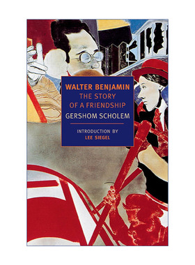 英文原版 Walter Benjamin New York Review Books Classics 瓦尔特·本雅明 友谊的故事 传记 Gershom Scholem 英文版 进口书籍