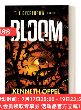 英文原版 Bloom The Overthrow 01 击败系列1 兴旺 儿童科幻冒险小说 普林兹奖得主Kenneth Oppel 英文版 进口英语原版书籍