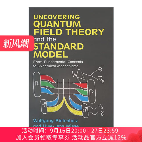 英文原版 Uncovering Quantum Field Theory and the Standard Model 揭示量子场论与标准模型 从基本概念到动力学机制 精装