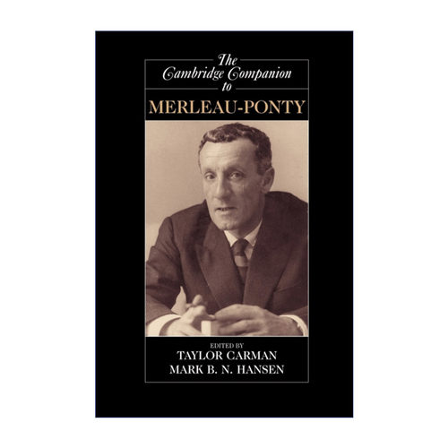 英文原版 The Cambridge Companion to Merleau-Ponty 剑桥梅洛-庞蒂研究指南 剑桥哲学指南系列 英文版 进口英语原版书籍