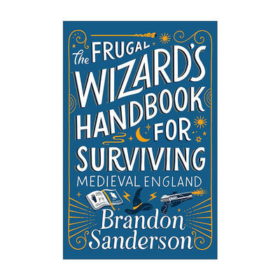 英文原版 The Frugal Wizard's Handbook for Surviving Medieval England 秘密项目2 穷巫师的中世纪英格兰生存手册 布兰登桑德森
