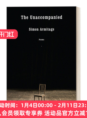 英文原版 The Unaccompanied: Poems 无人陪伴：诗歌 前瞻诗歌奖得主Simon Armitage 精装收藏版 英文版 进口英语原版书籍
