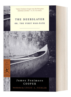 英文原版 The Deerslayer 杀鹿者 James Fenimore Cooper詹姆斯·费尼莫尔·库柏 兰登书屋现代图书馆经典系列 英文版 进口书籍