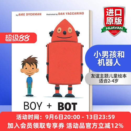 英文原版绘本 Boy and Bot 小男孩和机器人 Ame Dyckman 友谊主题儿童绘本 2-4岁 英文版 进口英语原版书籍