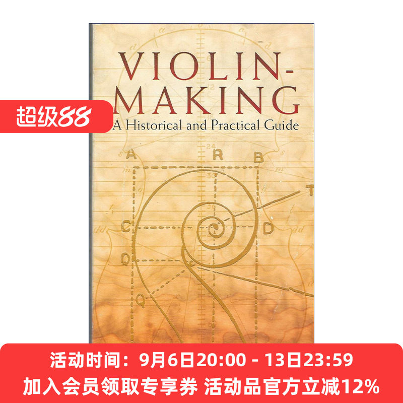 英文原版 Violin-Making A Historical and Practical Guide 小提琴制作经典指南 材料构造 乐器历史 Edward Heron-Allen 英文版