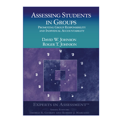 如何对学生进行小组评估  英文原版 Assessing Students in Groups Corwin学生评估方法系列 英文版 进口英语原版书籍