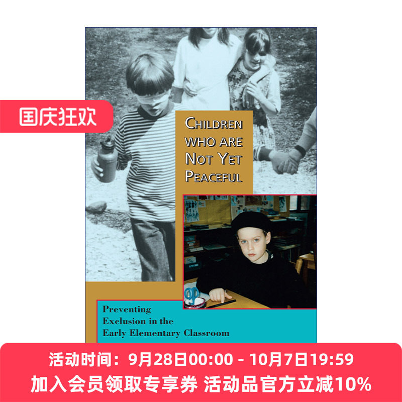 尚不平和的儿童 英文原版 Children Who Are Not Yet Peaceful 预防孩子在小学早期课堂的排斥 蒙特梭利教育法 进口英语原版书籍