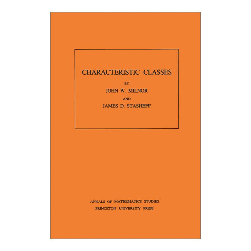 现货 示性类  英文原版 Characteristic Classes AM-76 John Milnor约翰·米尔诺 英文版 进口英语原版书籍