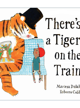 英文原版 There's a Tiger on the Train 老虎坐火车 儿童绘本 凯特格林纳威提名插画师Rebecca Cobb 英文版 进口英语原版书籍