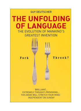 英文原版 The Unfolding Of Language 语言的展开 人类语言的演变 盖伊·多伊彻 英文版 进口英语原版书籍