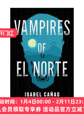 英文原版 Vampires of El Norte 北方的吸血鬼 Isabel Canas小说 英文版 进口英语原版书籍