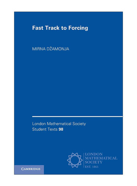英文原版 Fast Track to Forcing 集合论与力迫 伦敦数学会学生文本系列 英文版 进口英语原版书籍