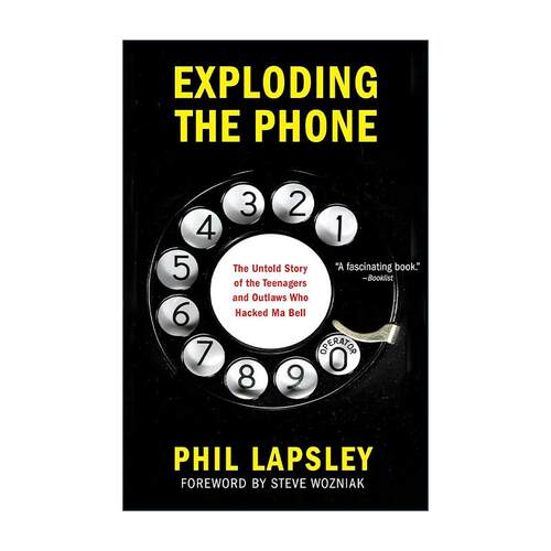 英文原版 Exploding the Phone 电话飞客 菲尔·拉普斯利 黑客 历史 网络技术 英文版 进口英语原版书籍