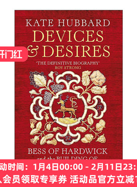 英文原版 Devices and Desires 权谋与渴望 哈德威克的贝丝与伊丽莎白时代英格兰的构建 英文版 进口英语原版书籍