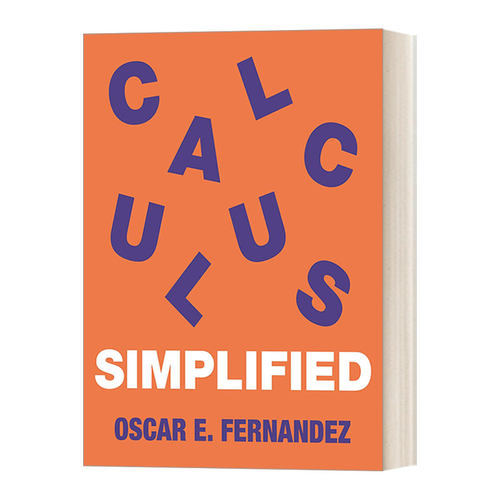 英文原版 Calculus Simplified 微积分简化 Oscar E Fernandez 高等数学 极限 导数 积分 英文版 进口英语原版书籍