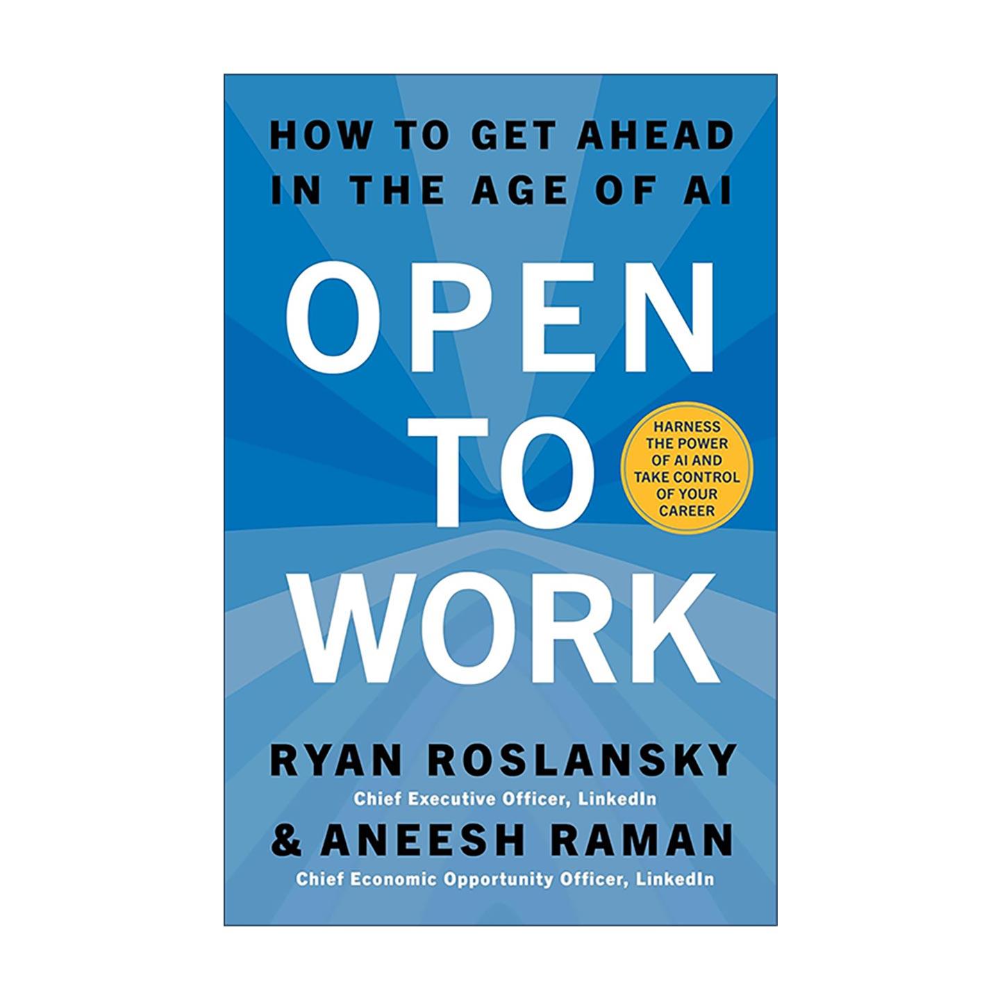 英文原版 Open to Work 开放职场 AI时代如何脱颖而出 领英CEO Ryan Roslansky 职业规划指南 英文版 进口英语原版书籍