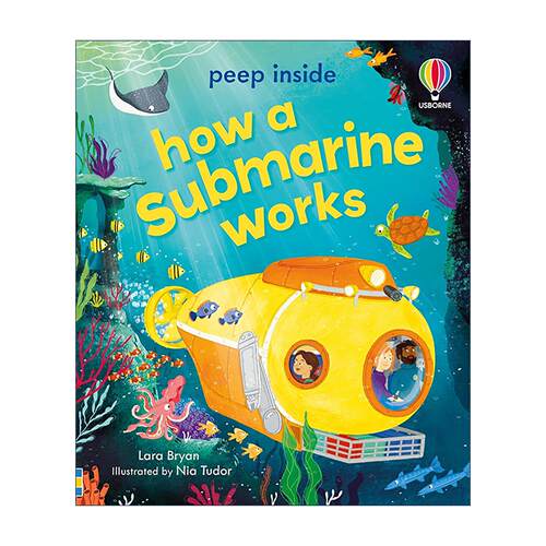 英文原版 Peep Inside How a Submarine Works 偷偷看里面 潜艇的工作原理 尤斯伯恩儿童科普百科纸板翻翻书 进口英语原版书籍