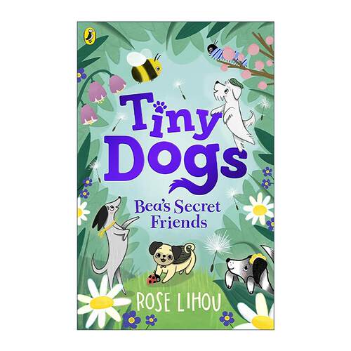 英文原版 Tiny Dogs Bea’s Secret Friends 小小狗系列1 碧的好朋友们 儿童插画初级章节书 英文版 进口英语原版书籍