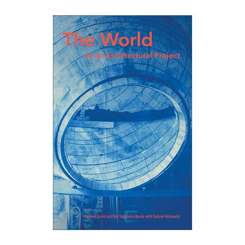 英文原版The World as an Architectural Project The MIT Press作为建筑项目的世界麻省理工学院建筑与规划学院院长Hashim Sarkis