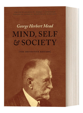 英文原版 Mind  Self  and Society: The Definitive Edition 心灵、自我与社会 最终版 George Herbert Mead 英文版 进口书