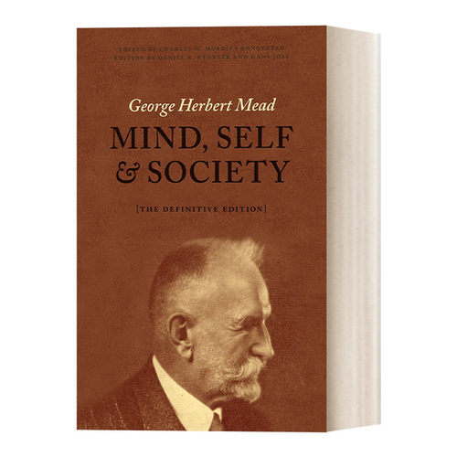 英文原版 Mind  Self  and Society: The Definitive Edition 心灵、自我与社会 最终版 George Herbert Mead 英文版 进口书