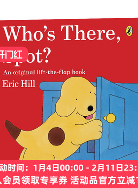 英文原版 Who's There  Spot 谁在那里 儿童翻翻书启蒙认知绘本平装Eric Hill经典系列 英文版 进口英语原版书籍