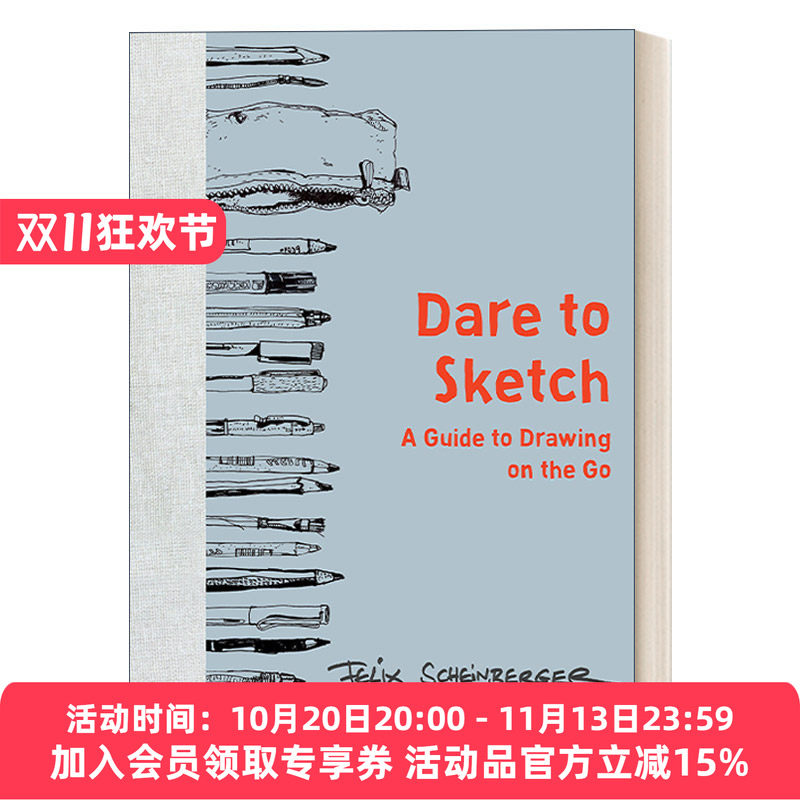 英文原版 Dare to Sketch 敢于素描 随时随地画图的指南 涂鸦 Felix Scheinberger 精装 英文版 进口英语原版书籍