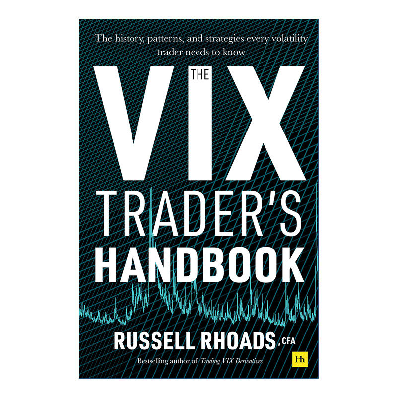 波动率指数交易者手册  英文原版 The VIX Trader's Handbook 每个波动率交易者都需要知道的历史、模式和策略 精装 英文版 进口书