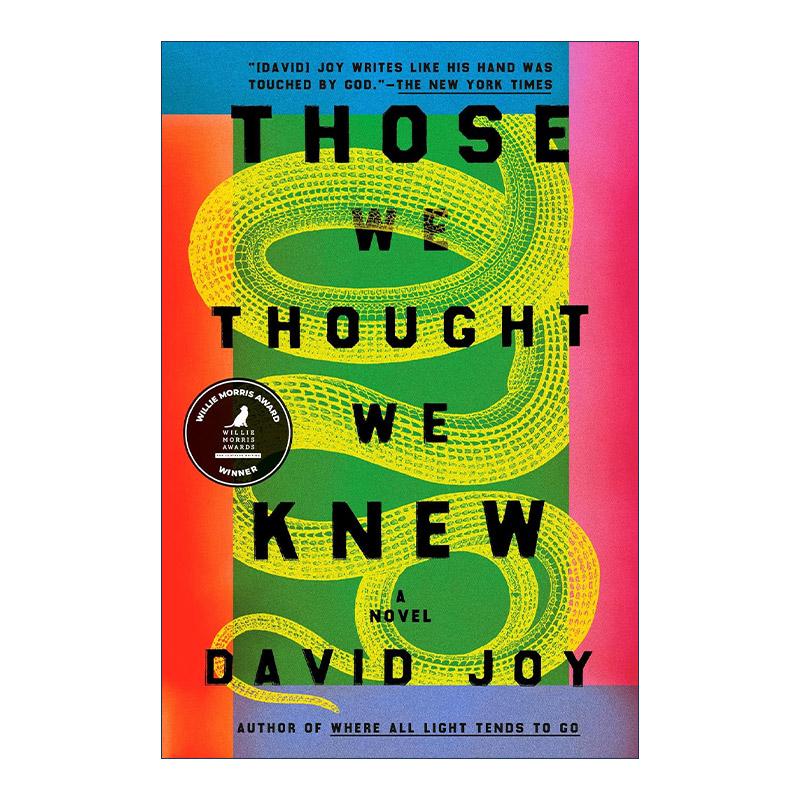 英文原版 Those We Thought We Knew 那些我们自以为了解的人 威利·莫里斯奖 犯罪小说 David Joy 英文版 进口英语原版书籍