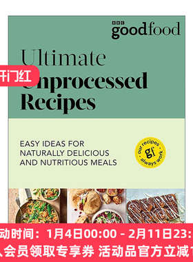 英文原版 Good Food Ultimate Unprocessed Recipes 纯天然无加工 健康美味食谱 英文版 进口英语原版书籍