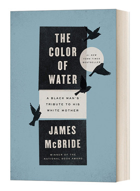 英文原版 The Color of Water A Black Man's Tribute to His White Mother 20th Annv Ed 水的颜色 20周年纪念版 James McBride