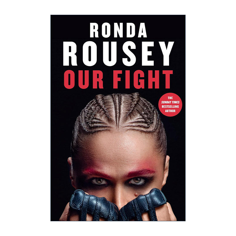 英文原版 Our Fight 我们的拼搏 隆达-罗西自传 UFC传奇女子雏量级冠军 英文版 进口英语原版书籍