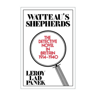 英文原版 Watteaus Shepherds the Detective 黄金时代英国作家论 里罗·莱德·潘尼克 英文版 进口英语原版书籍