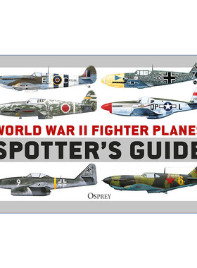 二战战斗机图册指南 英文原版 World War II Fighter Planes Spotter's Guide 英文版 进口英语原版书籍
