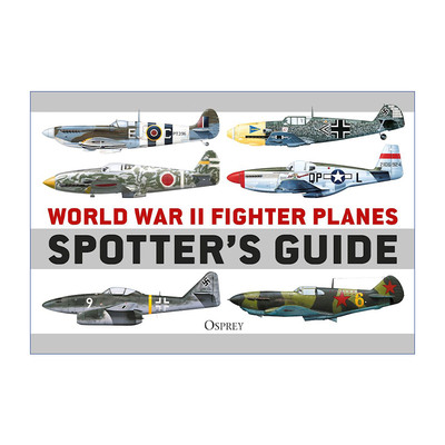 二战战斗机图册指南 英文原版 World War II Fighter Planes Spotter's Guide 英文版 进口英语原版书籍