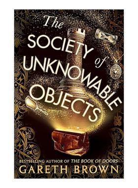 英文原版 The Society of Unknowable Objects 不可知物体协会 Gareth Brown畅销奇幻小说 门之书作者 英文版 进口英语原版书籍