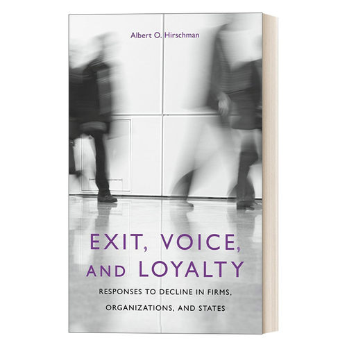 英文原版 Exit Voice and Loyalty 退出 呼吁与忠诚 对企业 组织和国家衰退的回应 英文版 进口英语原版书籍