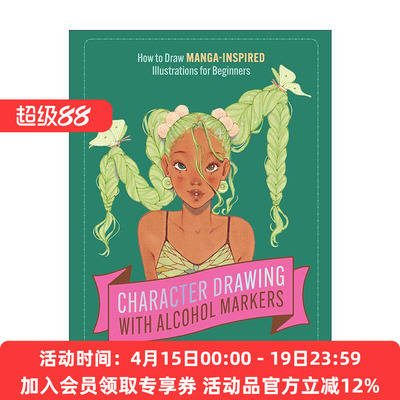 英文原版 Character Drawing with Alcohol Markers 酒精性马克笔人物绘画初学者指南 漫画人物插画技巧 英文版 进口英语原版书籍